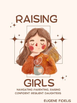 cover image of Raising Girls